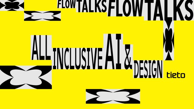 Flow Talks: All Inclusive AI & Design with Tieto 